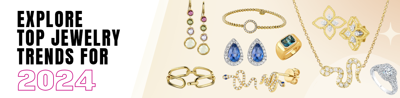 Explore Top Jewelry Trends for 2024: Incorporate the Best Styles into Your Wardrobe